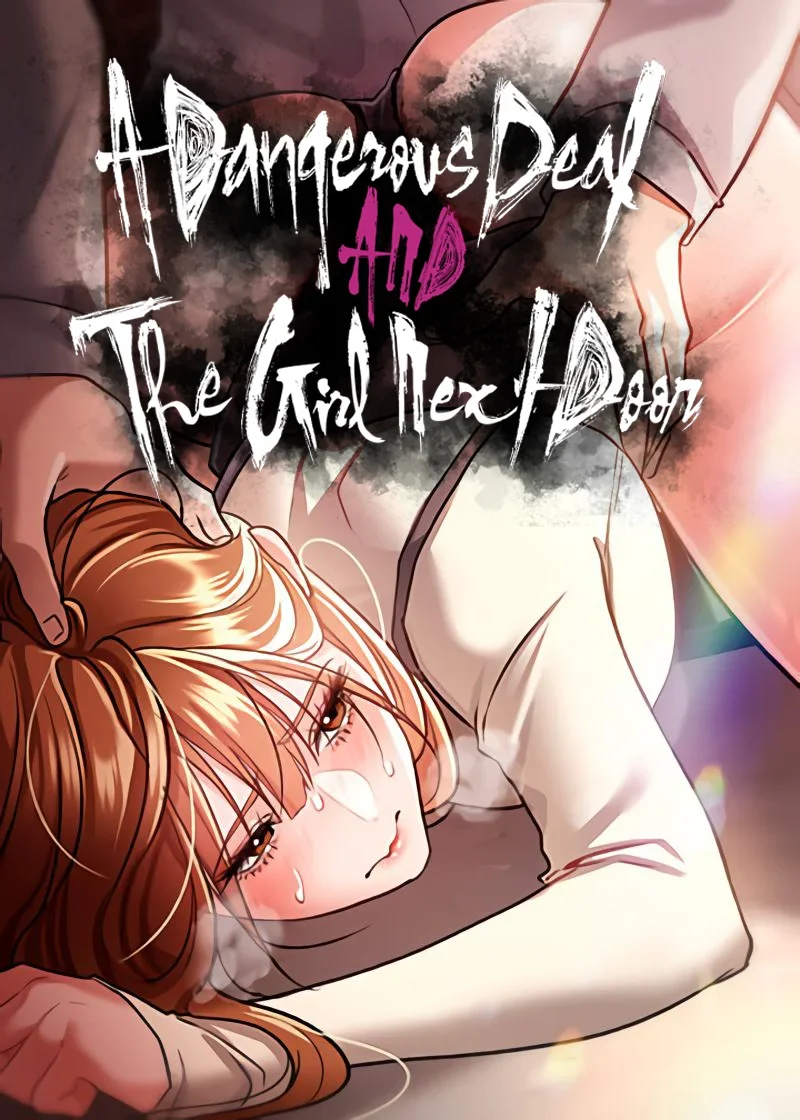 A Dangerous Deal and The Girl Next Door