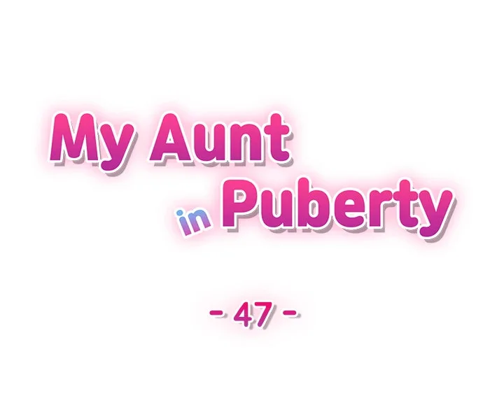 My Aunt in Puberty Chapter 47 Page 5