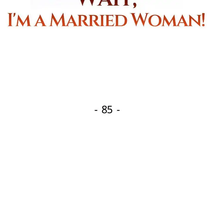 Wait Im A Married Woman Chapter 85 Page 18